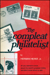 The Compleat Philatelist by Herman Herst, Jr.